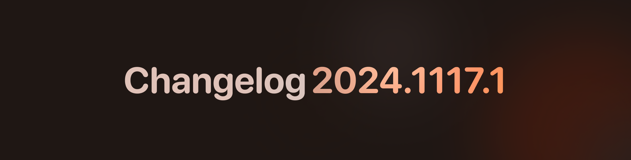 Changelog 2024.1117.1